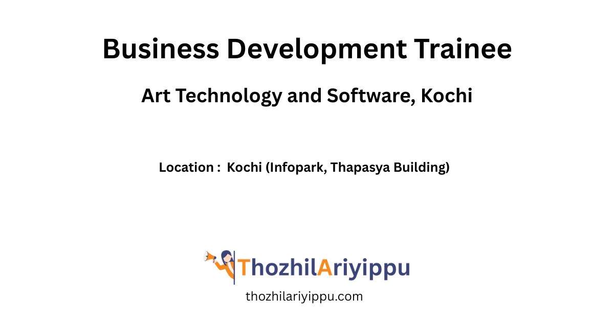 business development trainee – thapasya, kochi
