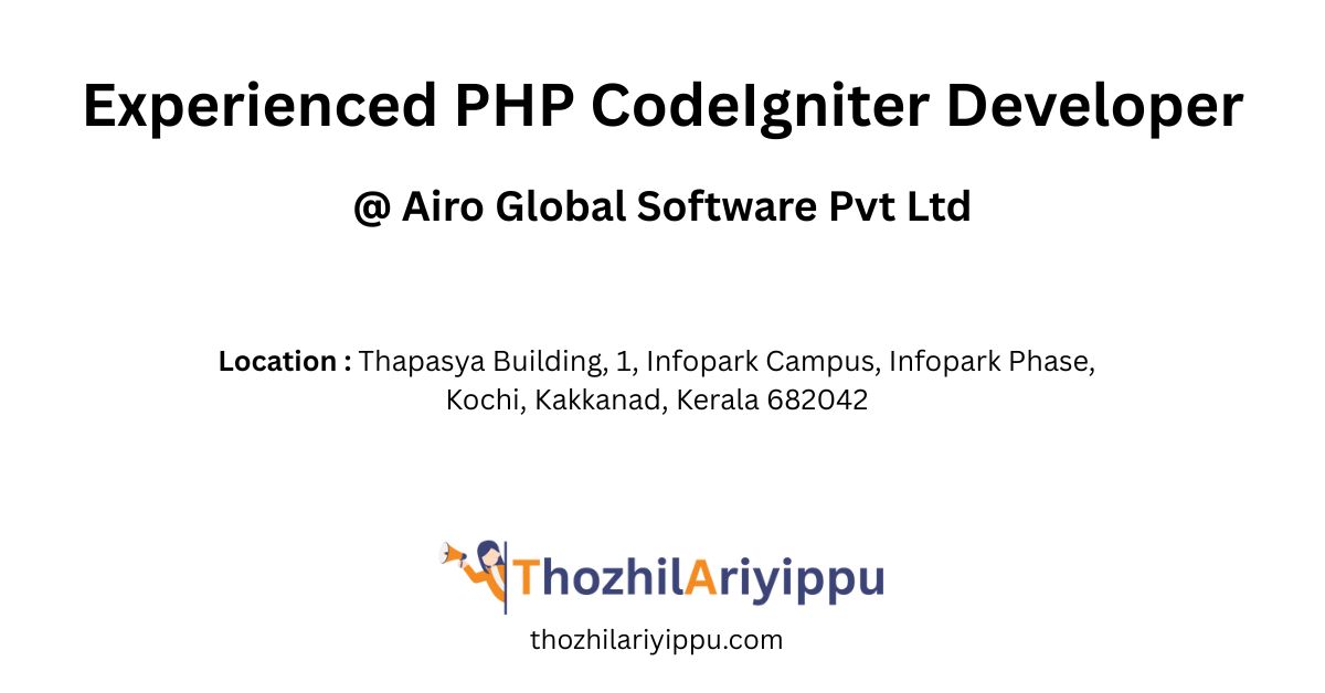 experienced php codeigniter developer airo global kakkanad